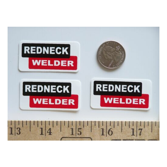 3 - Redneck Welder / Roughneck Hard Hat Oil Field Tool Box Helmet Sticker image {2}